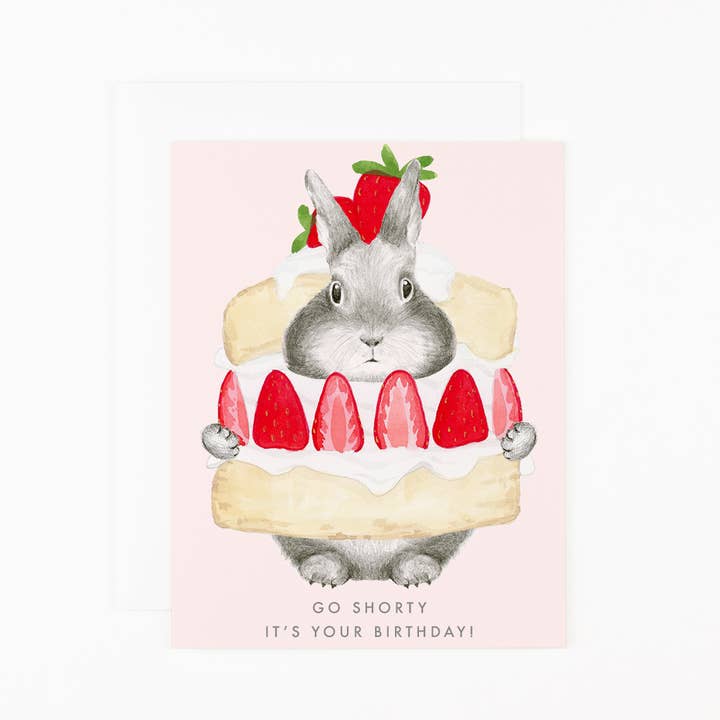 Dear Hancock - Wholesale Birthday Card - Go Shorty It's You Birthday!