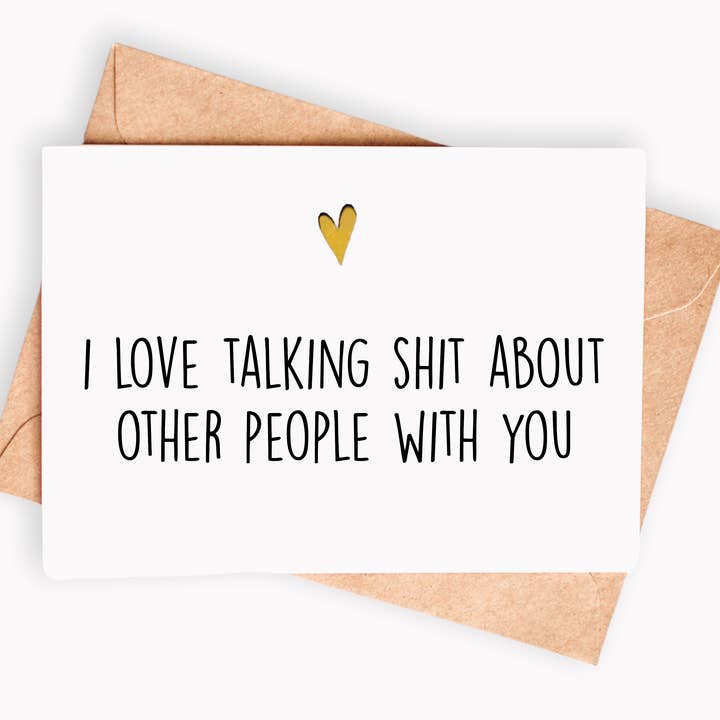 Funny Friendship card - I love talking sh*t about people for wholesale by Spicy Cards