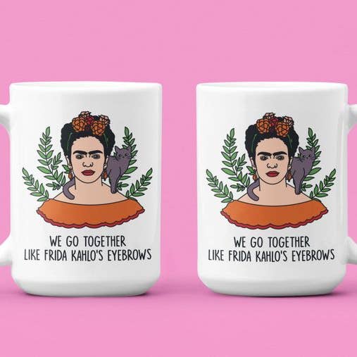 Ink Pop - Wholesale Coffee Mug - We Go Together Like Frida Kahlo's Eyebrows