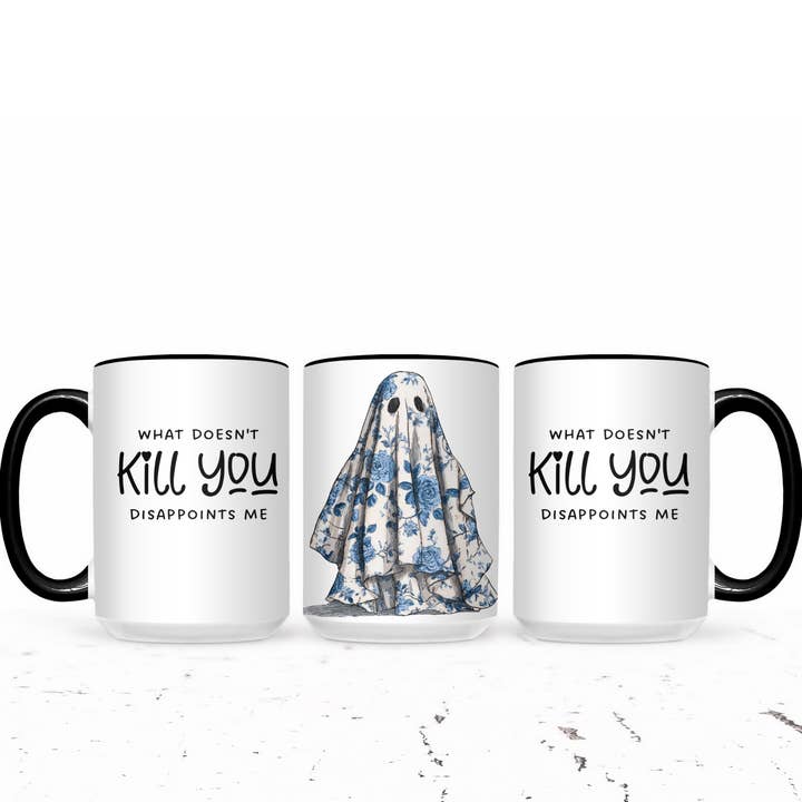 The Pretty Things - Wholesale Coffee Mug - What Doesn't Kill You Disappoints Me1