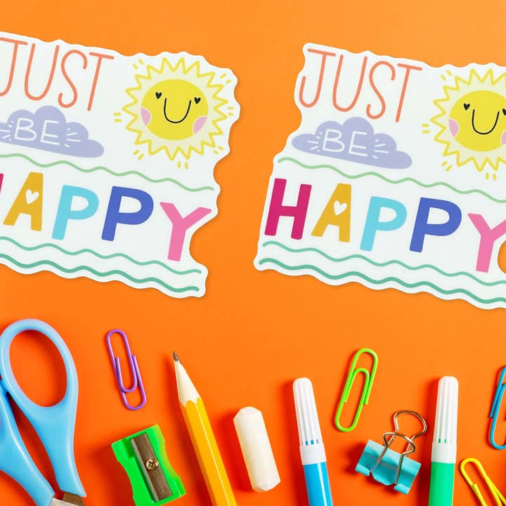 Just be happy handmade glossy sticker for wholesale by Neha Lee Designs