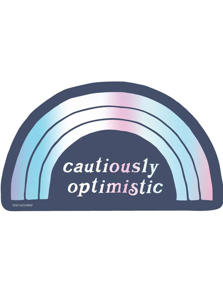 Cautiously Optimistic Sticker for wholesale by Tiny Hooray