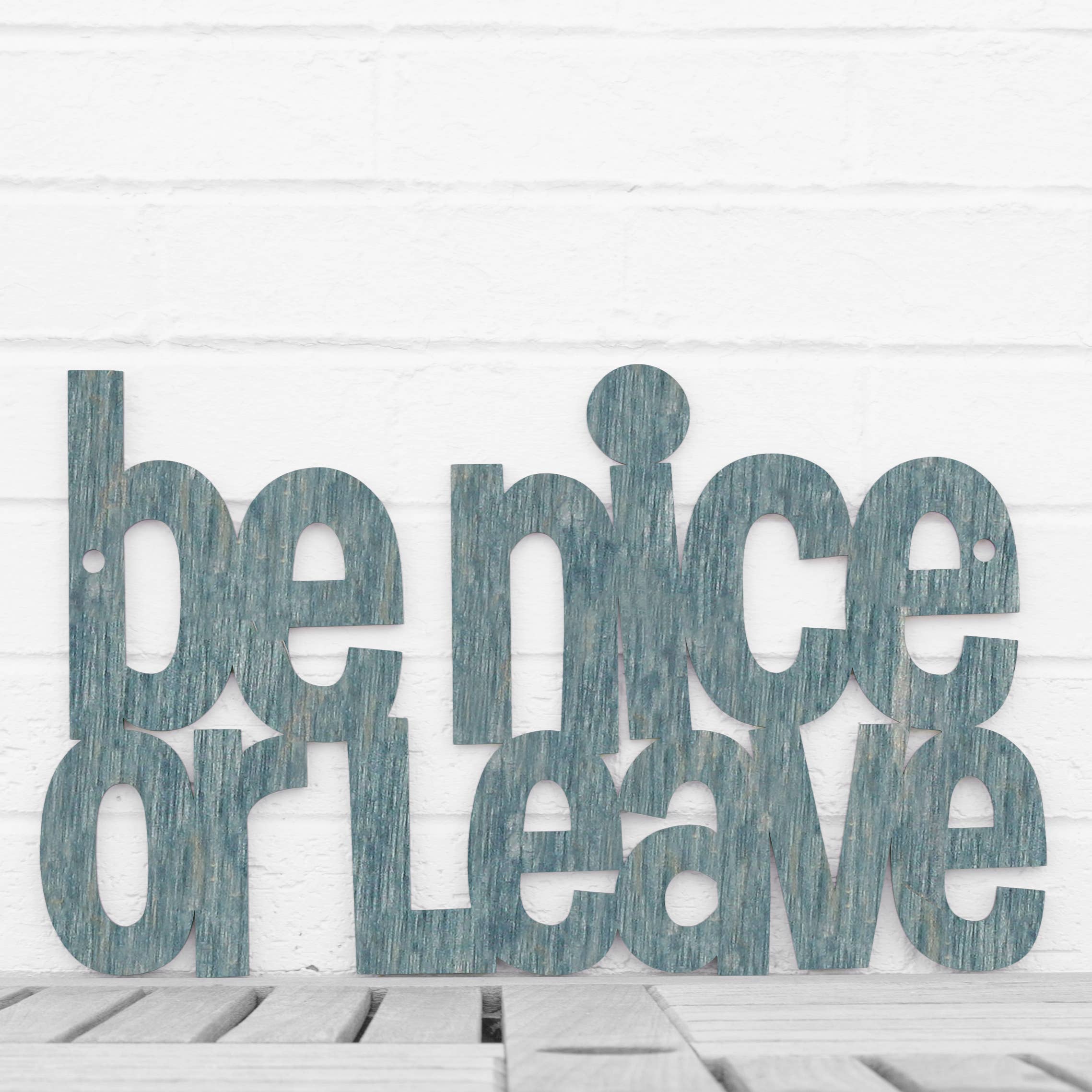 Spunky Fluff - Wholesale Sign - Be Nice or Leave Funny Entryway Wood Welcome Sign15