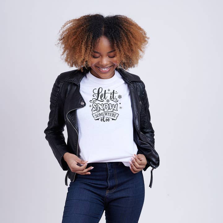 Chemise de Noël Let It Snow Somewhere Else pour femme, tailles S à 2 pour la vente par Shine Thrive Grow