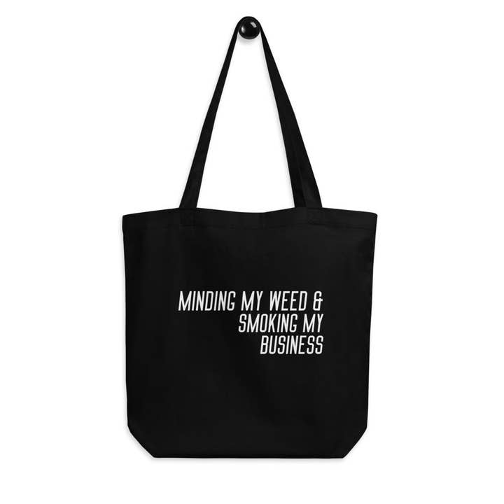 Minding My Weed and Smoking My Business 6oz Tote Bag for wholesale by Remedy Rich
