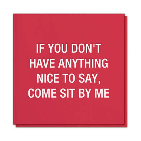 If you don't have anything nice to say Napkins for wholesale by About Face Designs