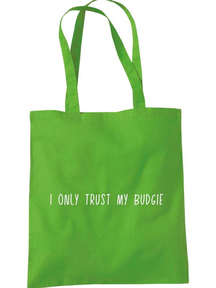 I Only Trust My Budgie Tote Bag S1451 for wholesale by Illustrated Identity