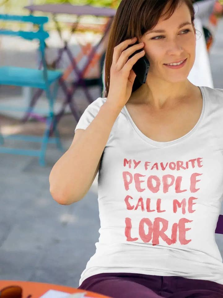 My favorite people call me Lorie , White, Women's Short Sleeve Round Neck T-shirt, gift t-shirt 00364 for wholesale by ULTRABASIC