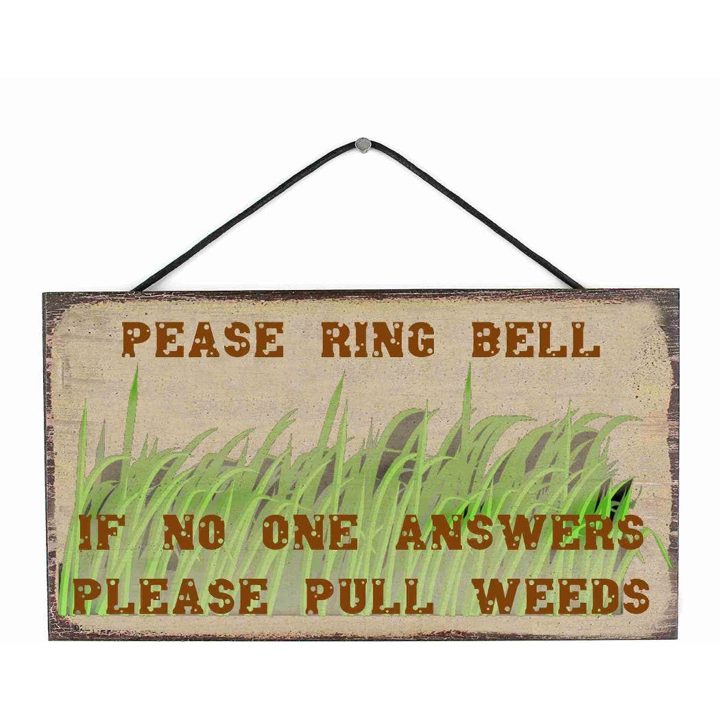 BMS BIZ - Wholesale Sign - 6" X 12" Wooden Sign Famous Quote Pull Weeds0