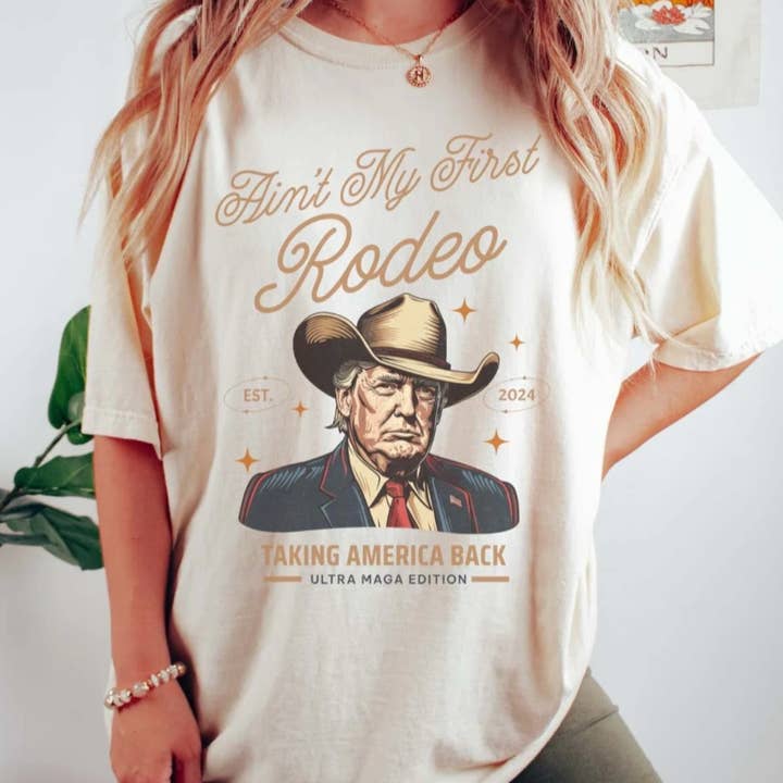 Ain't My First Rodeo Taking America Back Shirt for wholesale by Eleven Fashion