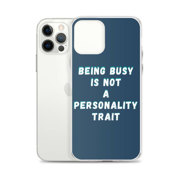 At være optaget er ikke et personlighedstræk | iPhone-sag for engroshandel hos Sew You