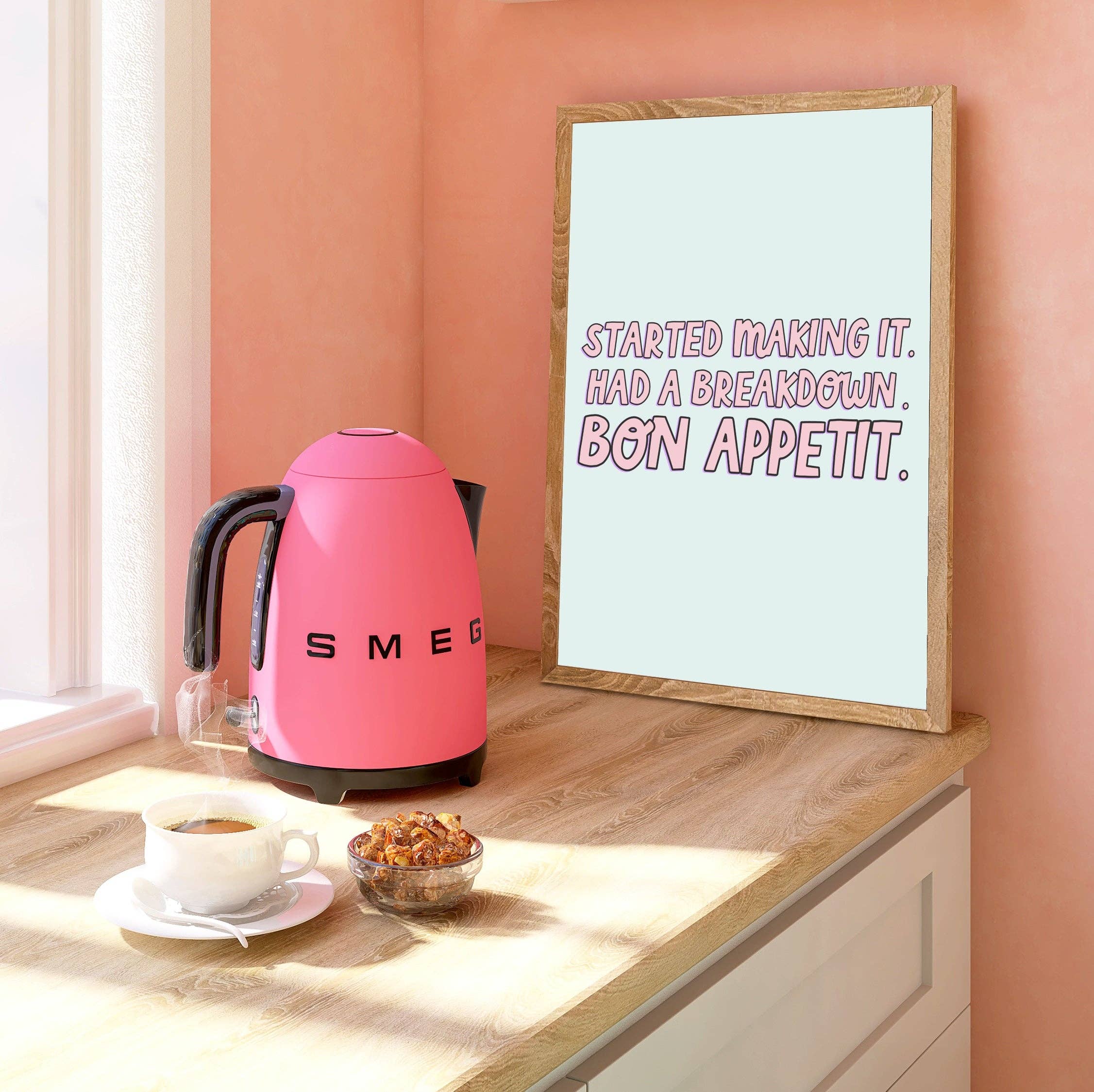 Colourful Life - Wholesale Art Print - Started Making It Had a Breakdown. Bon Appetit - James Acaster Print3