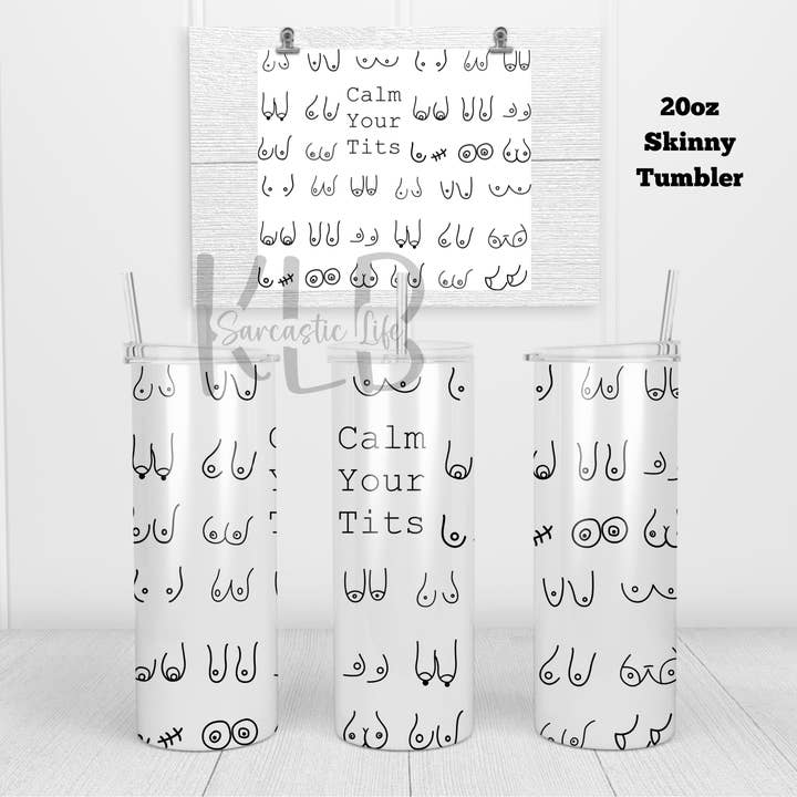 Calm Your Tits | Doré | Gobelet de 20 oz pour la vente par Krystal Hayden