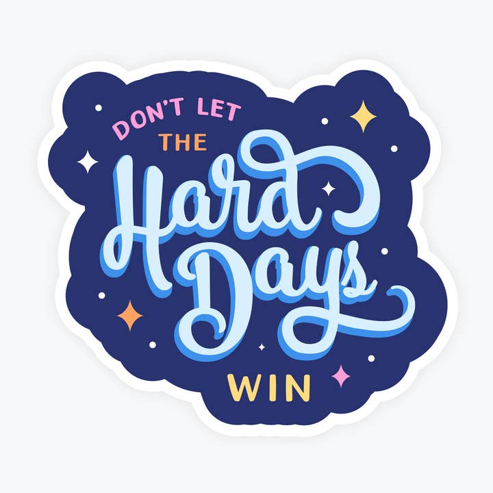 Ne laisse pas les jours difficiles gagner, Autocollant de motivation, Encouragez pour la vente par Kreate Paper Co.