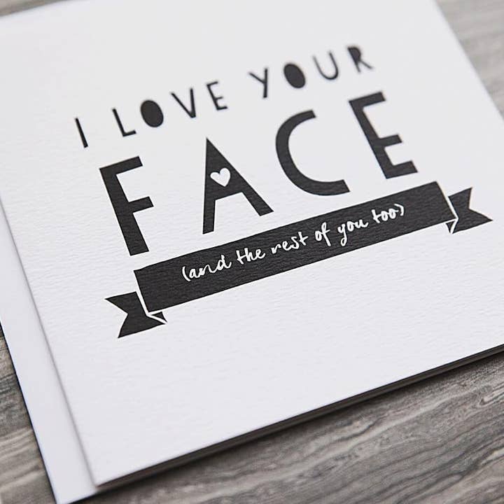 I am Nat Ltd - Wholesale Friendship Card - 'I Love Your Face' Funny Anniversary Or Friendship Card3