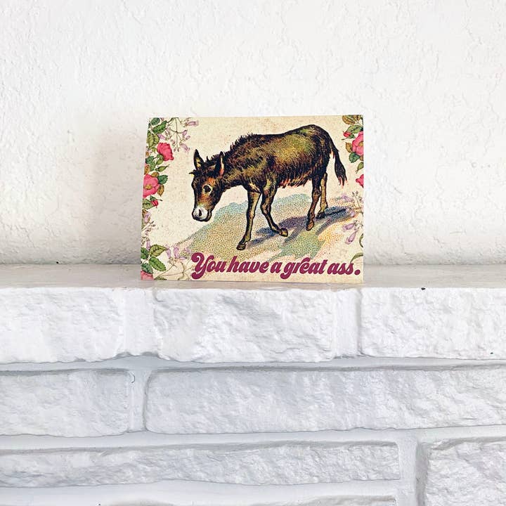 The Coin Laundry - Wholesale Friendship Card - You Have a Great Ass Card - Love Friendship Encouragement1