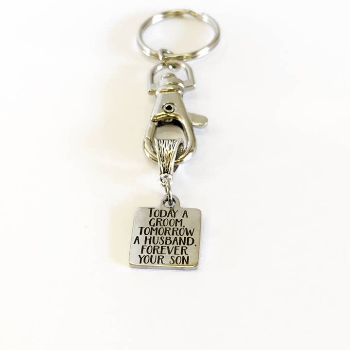 Today A Groom Tomorrow A Husband Forever Your Son Keychain Gift, Gift For Mom, Gift For Dad, Grooms Mom Gift, Grooms Dad Gift, Wedding Gift for wholesale by JKCE Designs