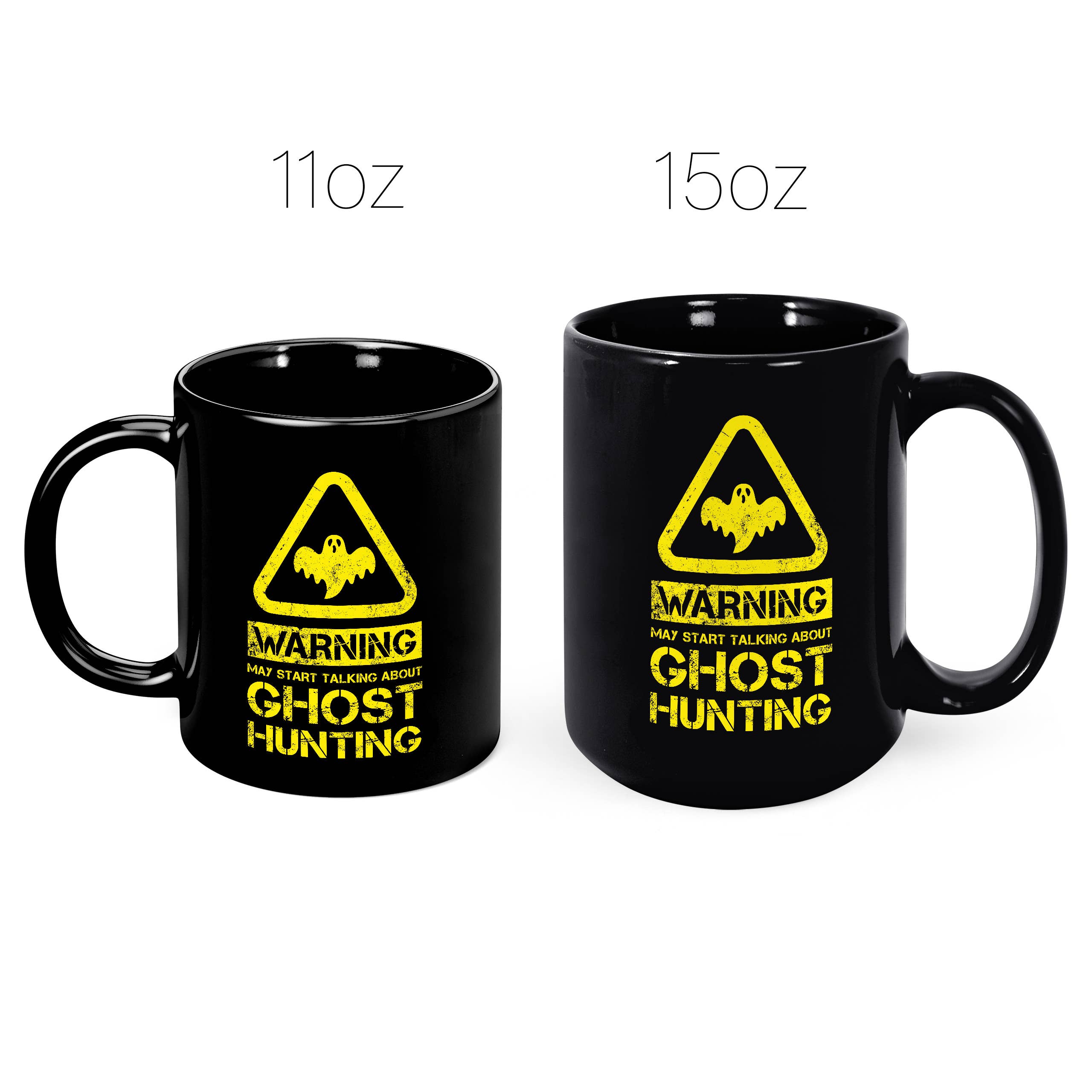 Mug Monster – wholesale Coffee mug – Warning May Start Talking About Ghost Hunting Mug7