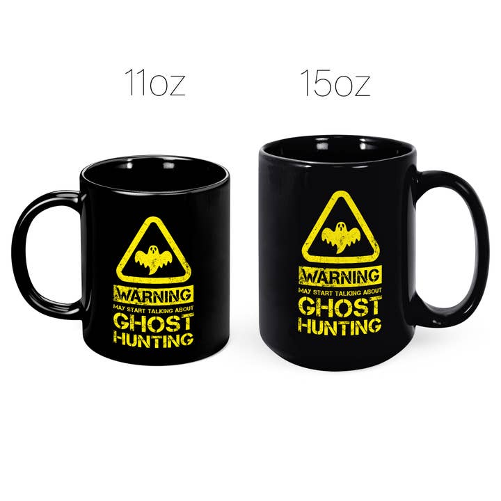 Mug Monster – wholesale Coffee mug – Warning May Start Talking About Ghost Hunting Mug7