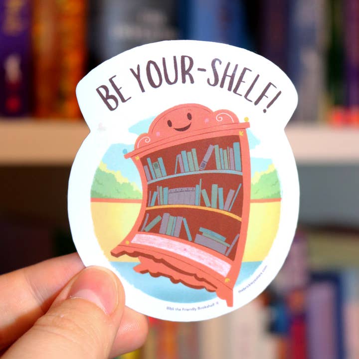 The Brickley Sisters - Wholesale Sticker - "Be Your-Shelf®" Sticker
