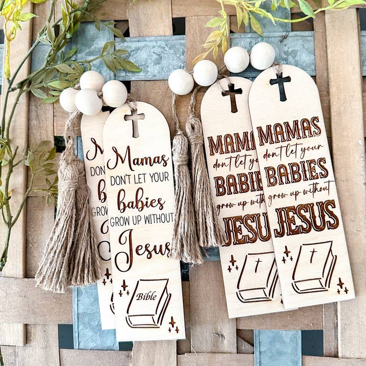 WS Mamas don’t let your babies Bookmark for wholesale by Lost Canyon Design Co