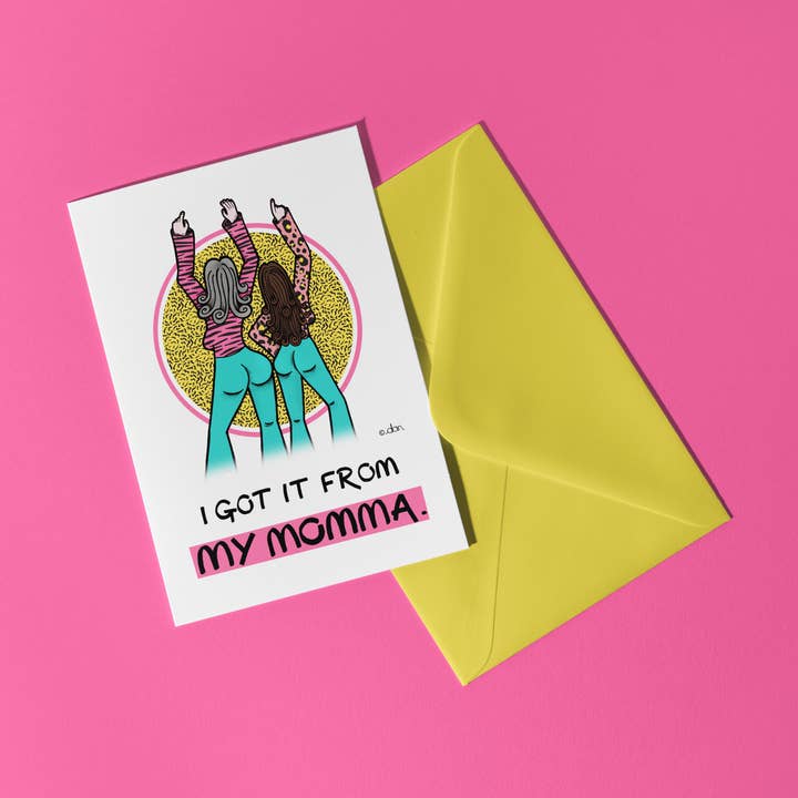 I Got It From My Momma A6 Greeting Card for wholesale by Don Design