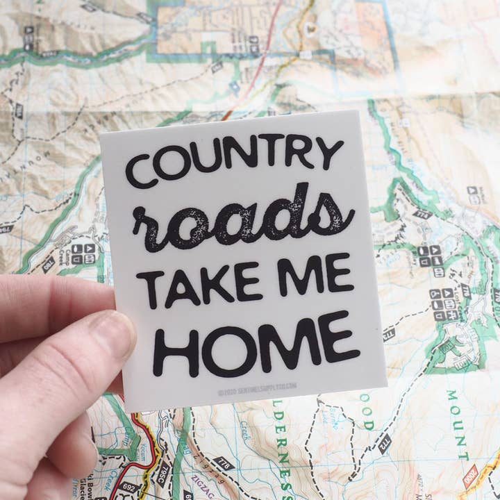 Sentinel Supply - Wholesale Sticker - Take Me Home Country Roads Sticker, Cute Lyrics Decal4