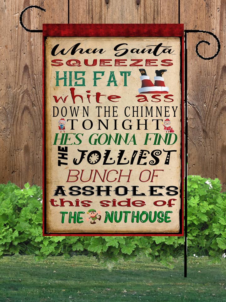 When Santa Squeezes Down the Chimney... Garden Flag #G1474 for wholesale by Happy Cow Lawn Decor