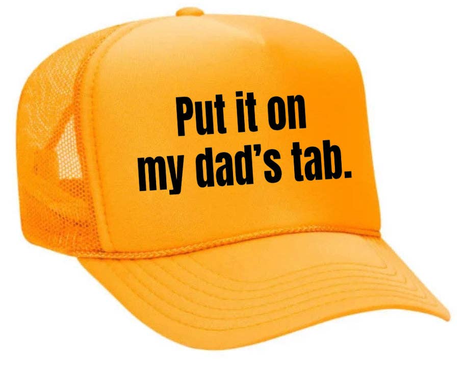 Inappropriate Trucker Hats - Wholesale Trucker Hat - Women's - Put It On My Dad’s Tab Trucker Hat15