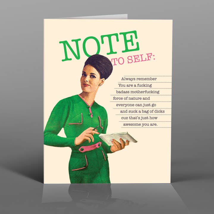 OffensiveDelightful - Wholesale Everyday Greeting Card - NOTE TO SELF! empowerment