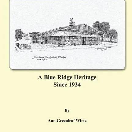 Books by splitShops - Wholesale History & Geography Book - The Henderson County Curb Market: A Blue Ridge Heritage Since 1924 - Paperback