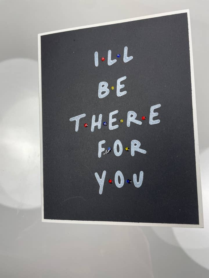 I’ll Be There For You, Card with Envelope for wholesale by Cards By Robin