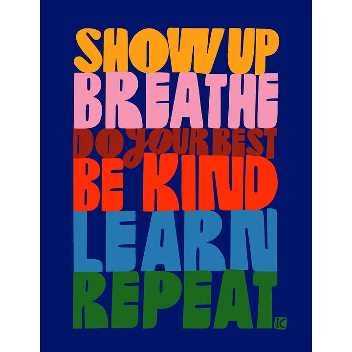Lisa Congdon Art & Illustration - Wholesale Art Print - Art Print - Show Up Breathe - Inspirational Wall Art1