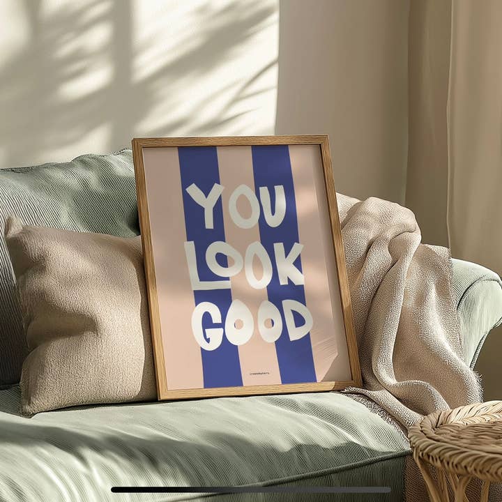 Createdbyharry - Wholesale Art Print - You Look Good Print5