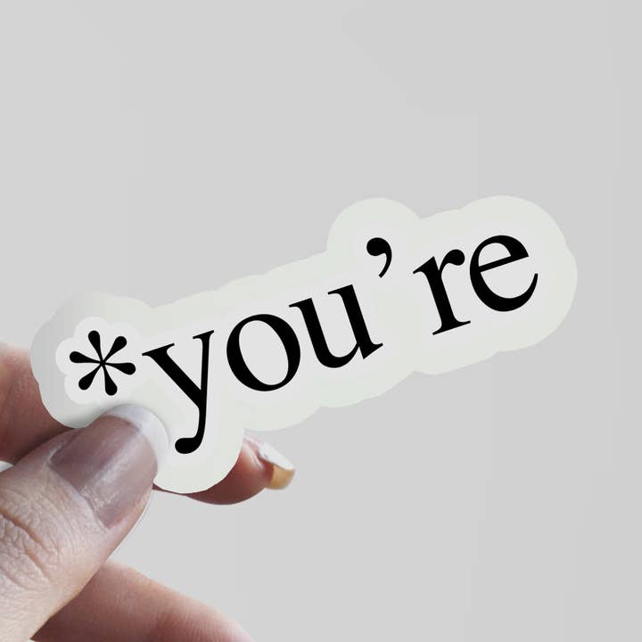 *You're Sticker for wholesale by Pop Haste