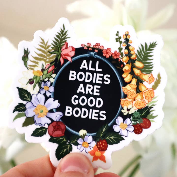 Fabulously Feminist - Wholesale Sticker - All Bodies Are Good Bodies: Feminist Sticker