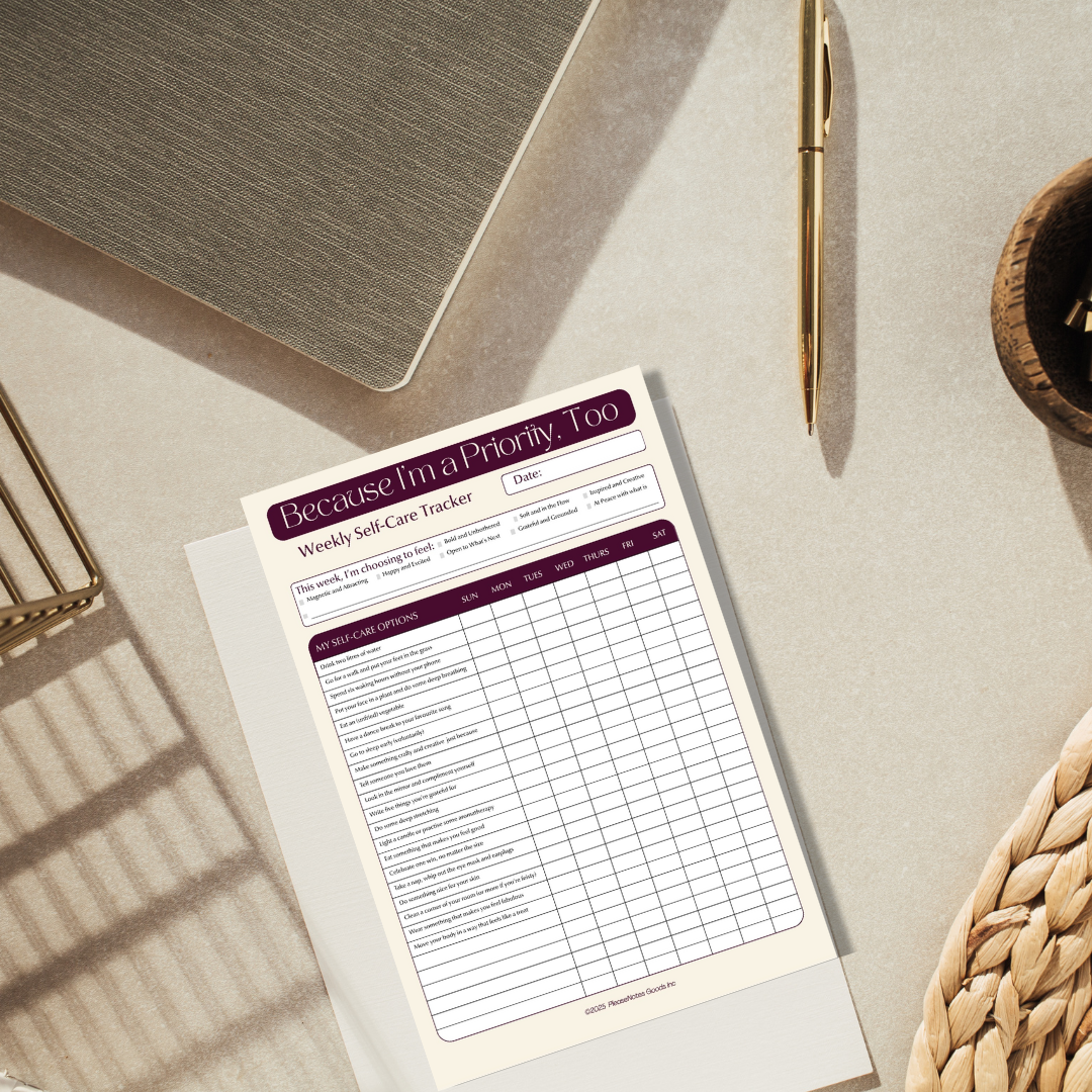PleaseNotes Goods - Affirmation-Filled Goods - Wholesale Planner - Because I’m a Priority, Too – Weekly Self-Care Tracker3
