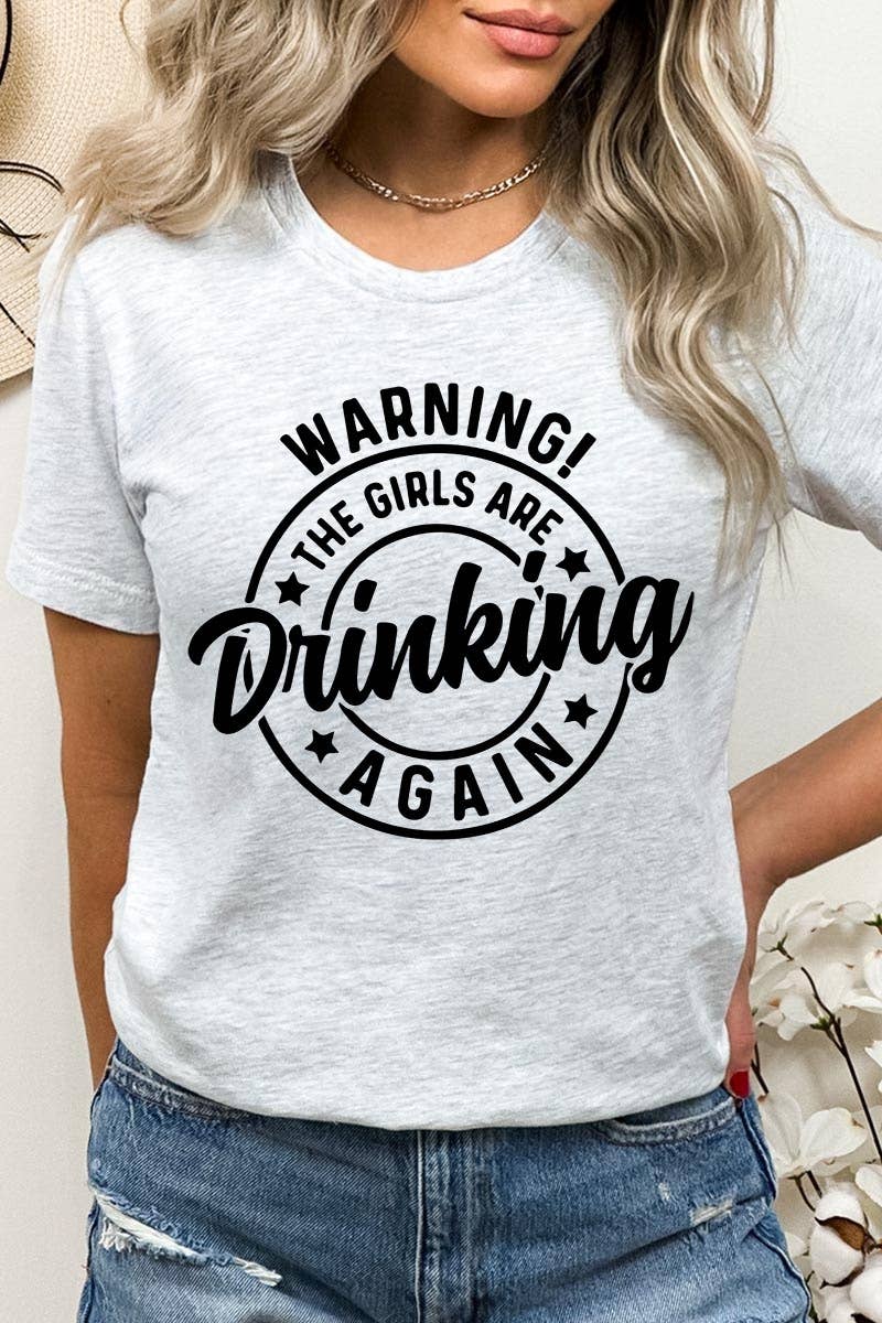 COLORBEAR - Wholesale T-Shirt (Graphic) - Women's - WARNING! THE GIRLS ARE DRINKING AGAIN Graphic Tee2
