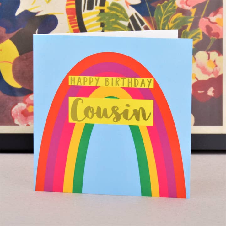 Claire Giles Ltd – wholesale Birthday card – Birthday Card, Cousin Rainbow, Happy Birthday Cousin, text foiled in shiny gold2