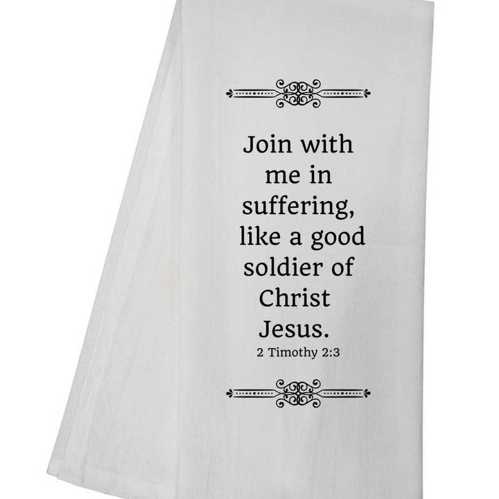2 Timothy 2:3 Tea Towel GGTT243 for wholesale by Pop Threads