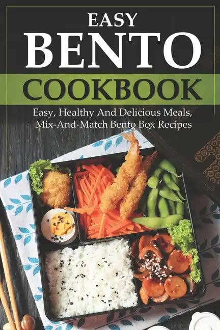 Books by splitShops - Wholesale Cookbook - Easy Bento Cookbook: Easy, Healthy And Delicious Meals, Mix-And-Match Bento Box Recipes - Paperback