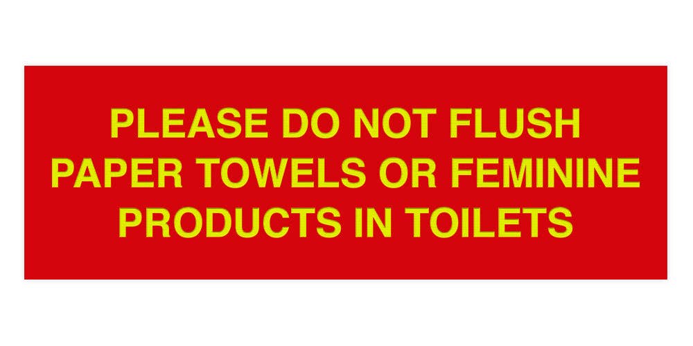 All Quality – wholesale Bathroom sign – Signs ByLITA Basic Please Do Not Flush Paper towel Or Feminine Products In Toilets Sign14