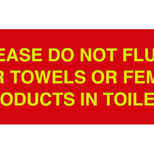 All Quality – wholesale Bathroom sign – Signs ByLITA Basic Please Do Not Flush Paper towel Or Feminine Products In Toilets Sign14