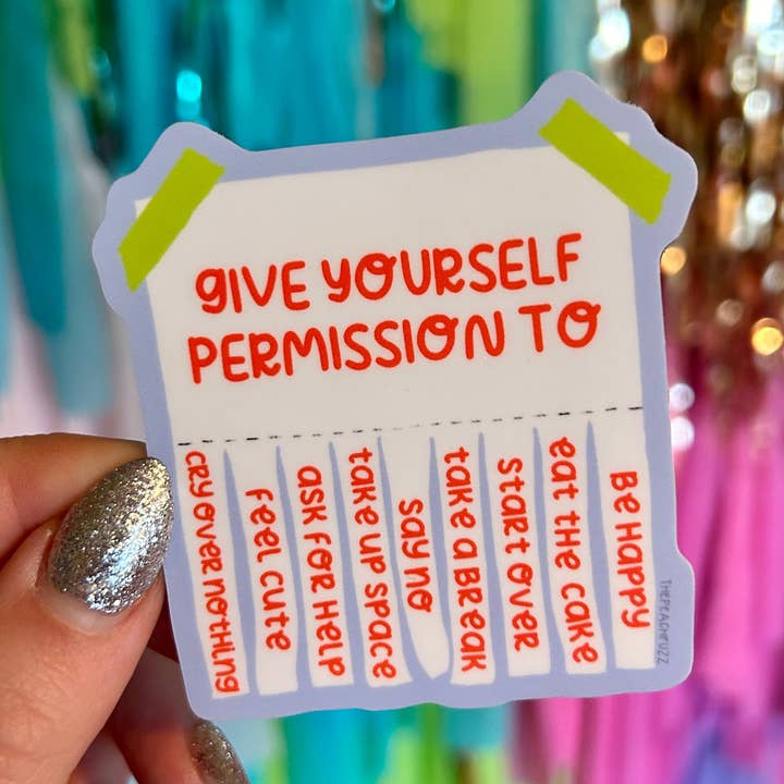 The Peach Fuzz - Wholesale Sticker - Give Yourself Permission Sticker0