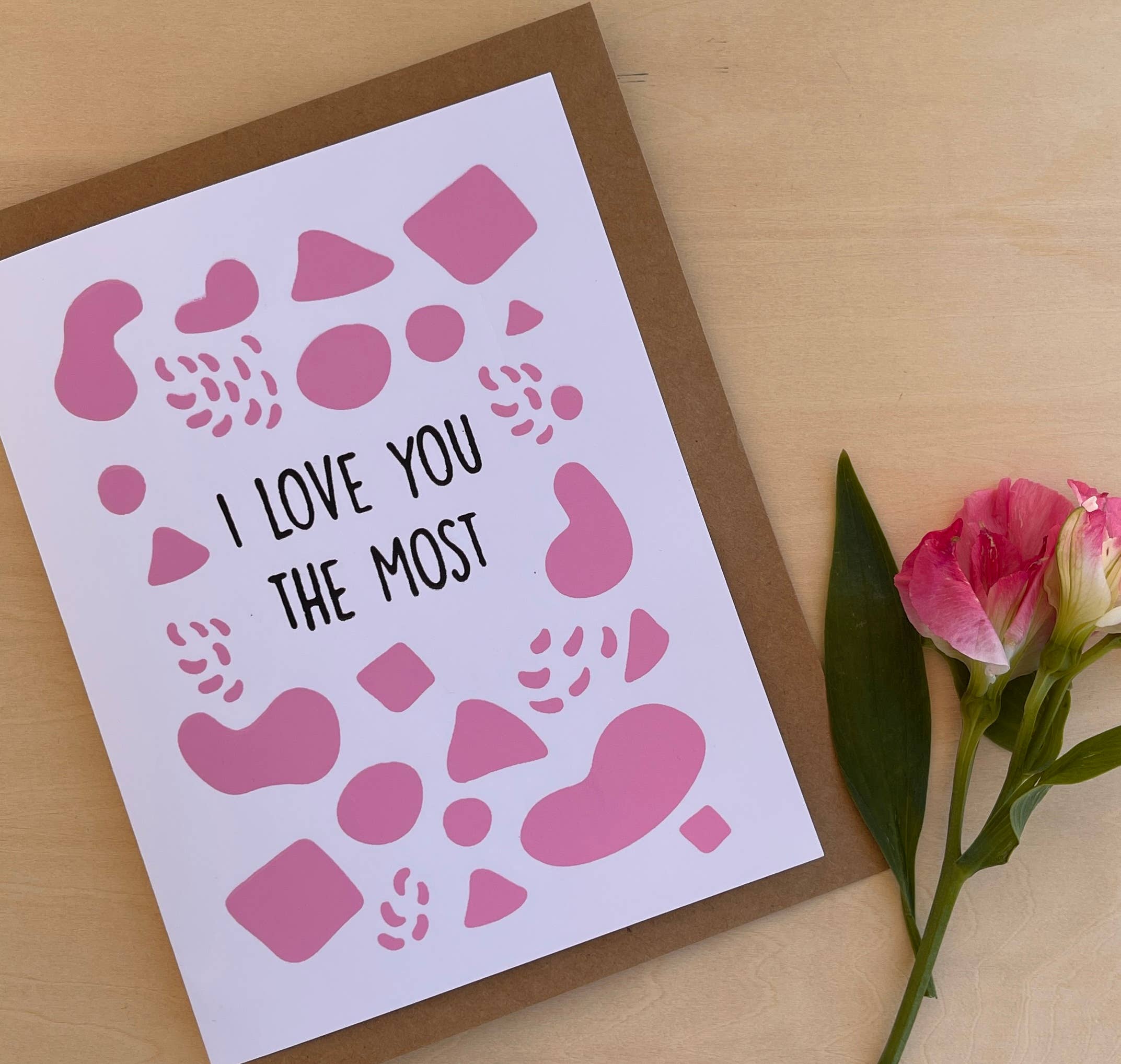 Breakout Press Co. - Wholesale Love Card - I Love You The Most Greeting Card0