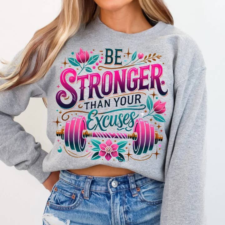 Soyez plus fort que vos excuses DTF ou Transfert par Sublimation pour la vente par Sweet and Sassy Tees