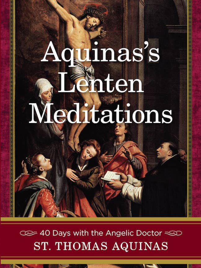 Les Méditations de Carême d'Aquin pour la vente par Sophia Institute Press