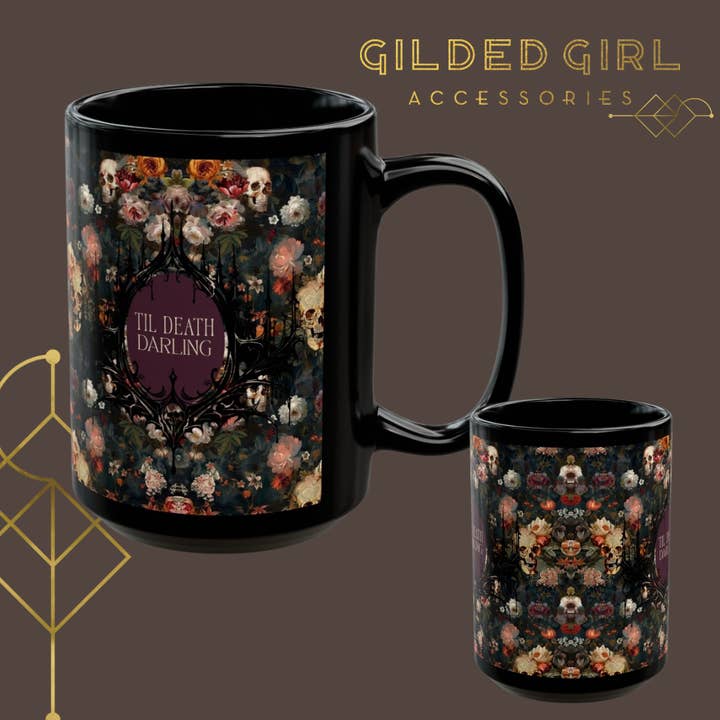 Til Death Darling Coffee Mug – Gothic Floral Dark Romance Mug | Gilded Girl Accessories for wholesale by Gilded Girl Accessories
