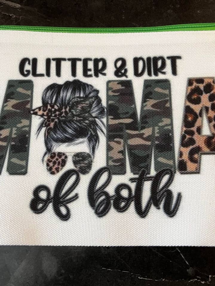 Glitter & Dirt Mama of Both Cosmetic Bag for wholesale by The Crazy Craft Girl LLC