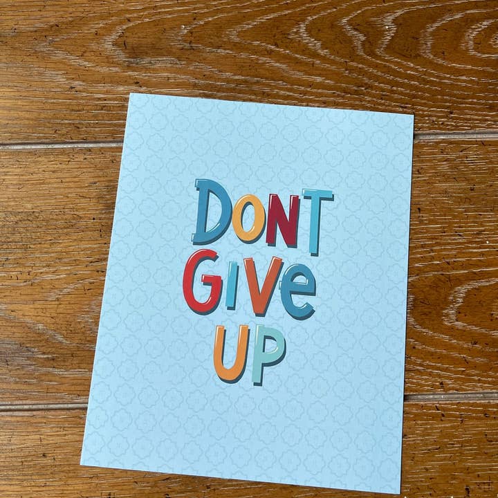 Don't Give Up Hand Lettered Print, Don't Give Up Wall Art for wholesale by Art and Soul